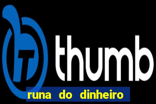 runa do dinheiro como ativar